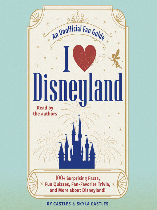 Title details for I Love Disneyland by Ry Castles - Available